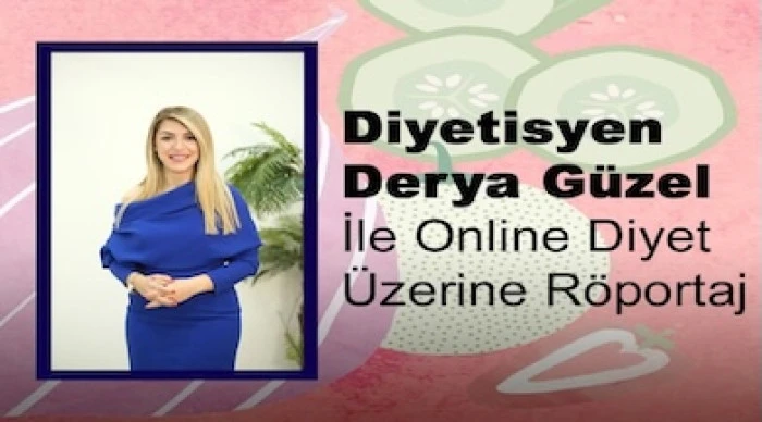 Derya G&uuml;zel ile Online Diyet &Uuml;zerine R&ouml;portaj